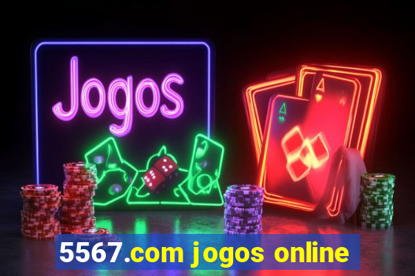 5567.com jogos online